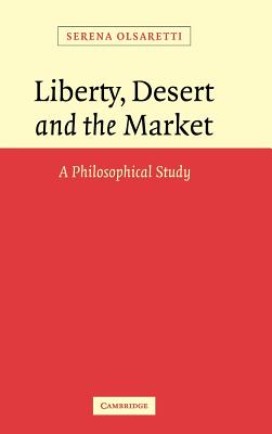 Liberty, Desert and the Market