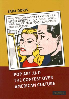 Pop Art and the Contest over American Culture