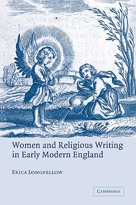 Women and Religious Writing in Early Modern England