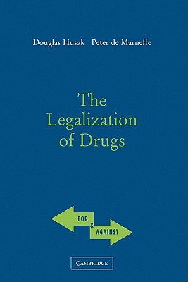 The Legalization of Drugs