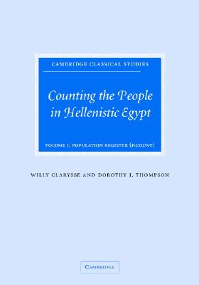 Counting the People in Hellenistic Egypt: Volume 1, Population Registers (P. Count)