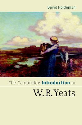 The Cambridge Introduction to W.B. Yeats