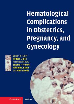 Hematological Complications in Obstetrics, Pregnancy, and Gynecology