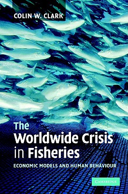 The Worldwide Crisis in Fisheries