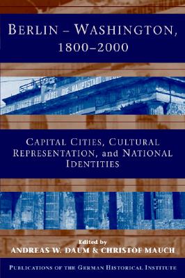 Berlin - Washington, 1800-2000