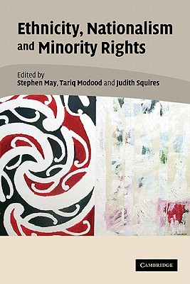 Ethnicity, Nationalism, and Minority Rights