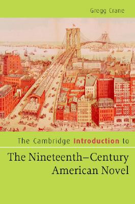 The Cambridge Introduction to The Nineteenth-Century American Novel