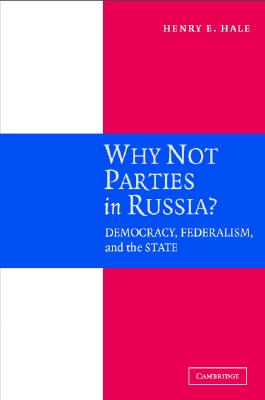 Why Not Parties in Russia?