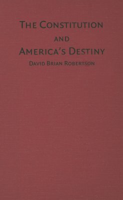 The Constitution and America's Destiny