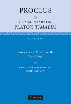 Proclus: Commentary on Plato's Timaeus, Part 2, Proclus on the World Soul