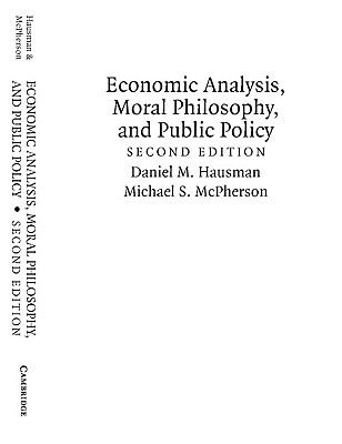 Economic Analysis, Moral Philosophy and Public Policy