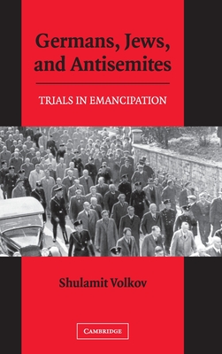 Germans, Jews, and Antisemites
