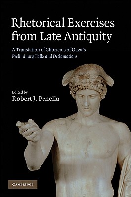 Rhetorical Exercises from Late Antiquity