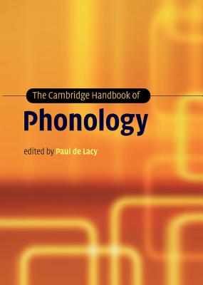 The Cambridge Handbook of Phonology