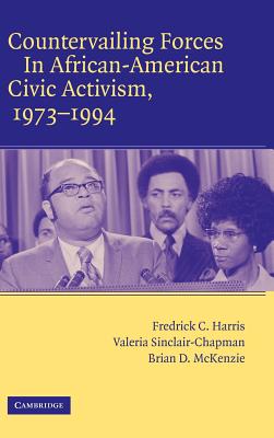 Countervailing Forces in African-American Civic Activism, 1973-1994
