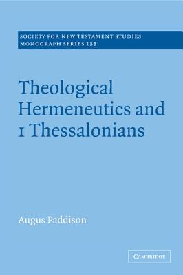 Theological Hermeneutics and 1 Thessalonians