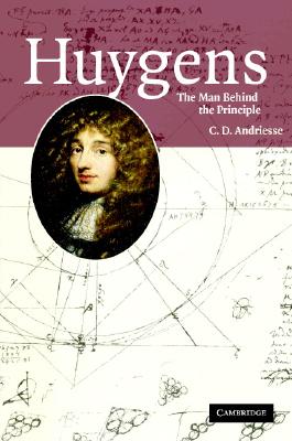 Huygens: The Man behind the Principle