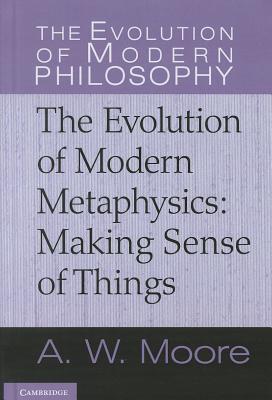 The Evolution of Modern Metaphysics