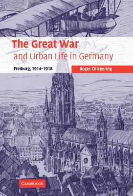 The Great War and Urban Life in Germany