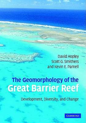 The Geomorphology of the Great Barrier Reef