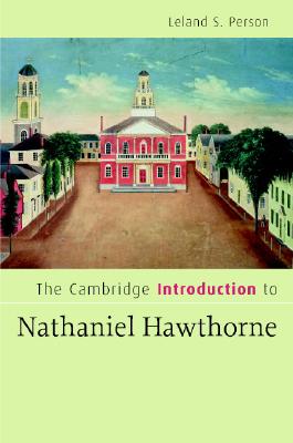 The Cambridge Introduction to Nathaniel Hawthorne