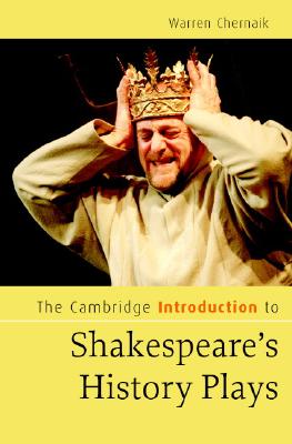 The Cambridge Introduction to Shakespeare's History Plays