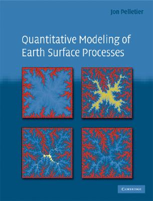 Quantitative Modeling of Earth Surface Processes