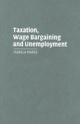 Taxation, Wage Bargaining, and Unemployment