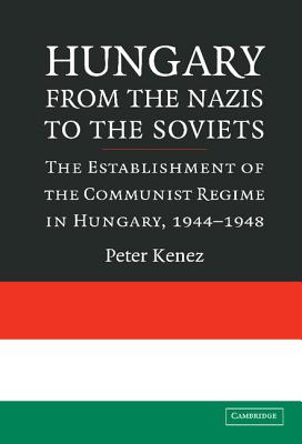 Hungary from the Nazis to the Soviets