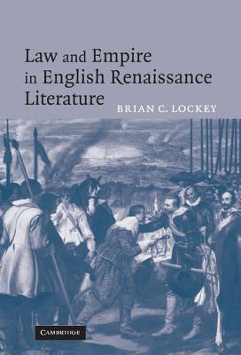 Law and Empire in English Renaissance Literature