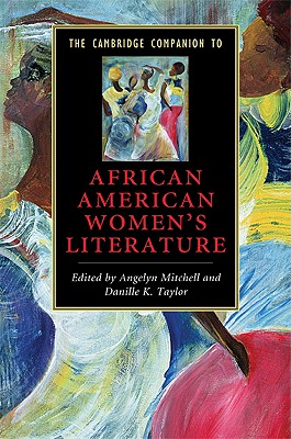 The Cambridge Companion to African American Women's Literature