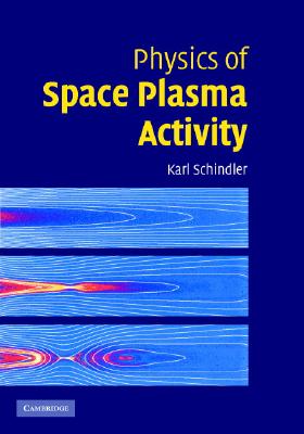 Physics of Space Plasma Activity