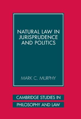 Natural Law in Jurisprudence and Politics