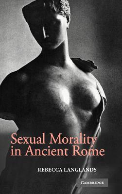 Sexual Morality in Ancient Rome