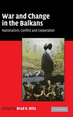 War and Change in the Balkans