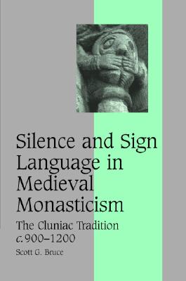 Silence and Sign Language in Medieval Monasticism