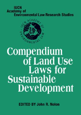 Compendium of Land Use Laws for Sustainable Development