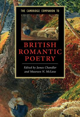 The Cambridge Companion to British Romantic Poetry