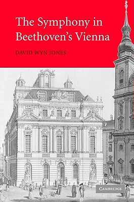 The Symphony in Beethoven's Vienna