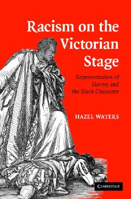 Racism on the Victorian Stage