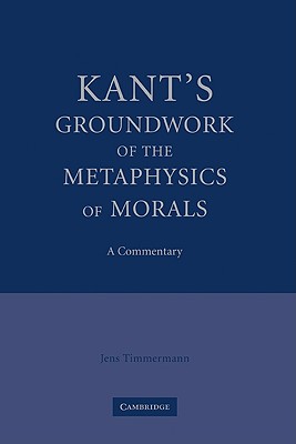 Kant's Groundwork of the Metaphysics of Morals