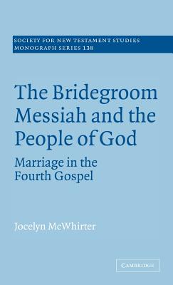 The Bridegroom Messiah and the People of God