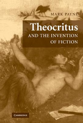 Theocritus and the Invention of Fiction