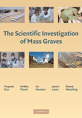 The Scientific Investigation of Mass Graves