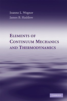 Elements of Continuum Mechanics and Thermodynamics