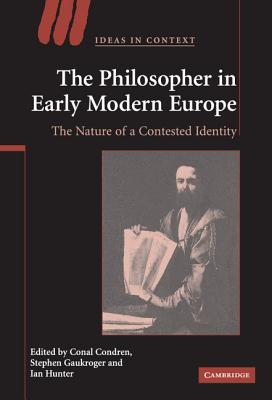 The Philosopher in Early Modern Europe