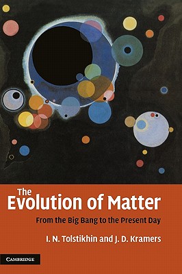 The Evolution of Matter