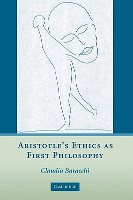 Aristotle's Ethics as First Philosophy