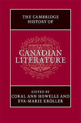 The Cambridge History of Canadian Literature