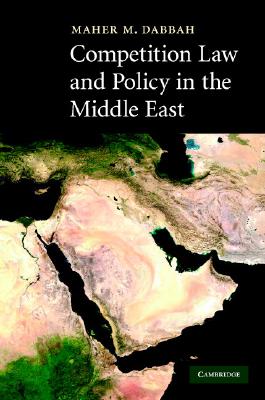 Competition Law and Policy in the Middle East